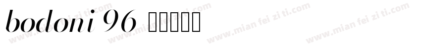 bodoni 96字体转换